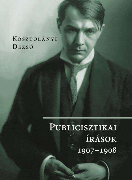 PUBLICISZTIKAI ÍRÁSOK 1907-1908