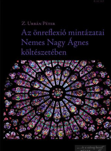 AZ ÖNREFLEXIÓ MINTÁZATAI NEMES NAGY ÁGNES KÖLTÉSZETÉBEN