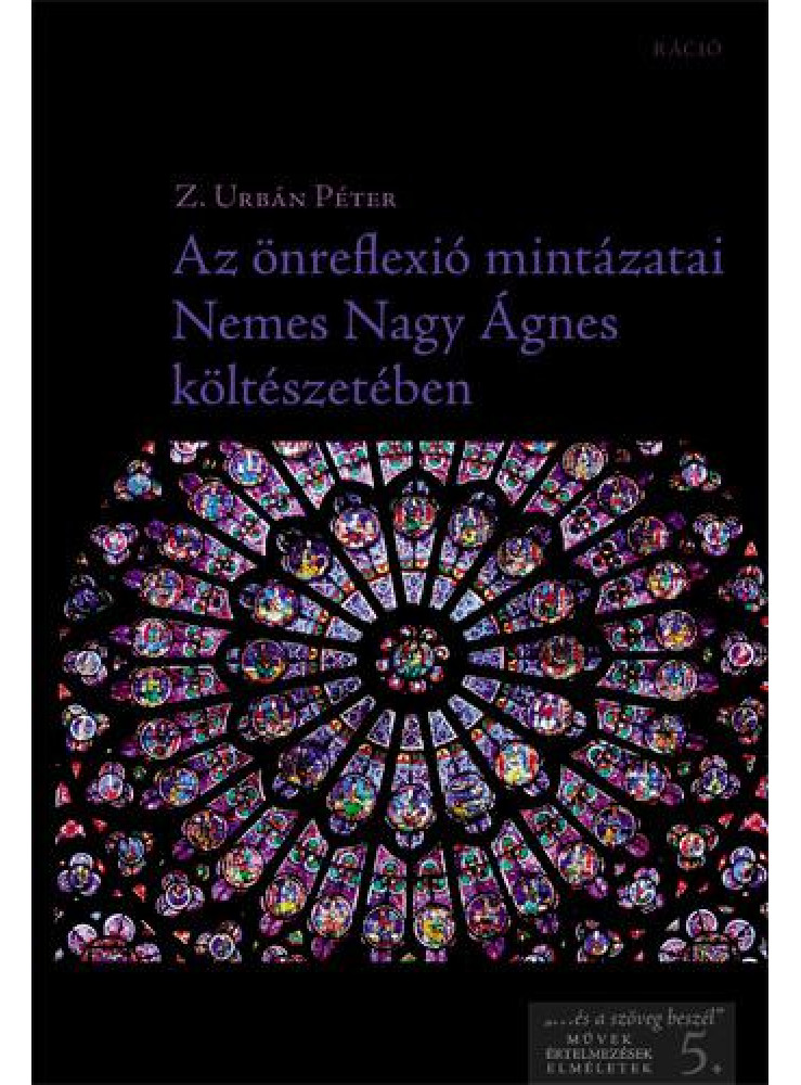 AZ ÖNREFLEXIÓ MINTÁZATAI NEMES NAGY ÁGNES KÖLTÉSZETÉBEN AZ ÖNREFLEXIÓ MINTÁZATAI NEMES NAGY ÁGNES KÖLTÉSZETÉBEN