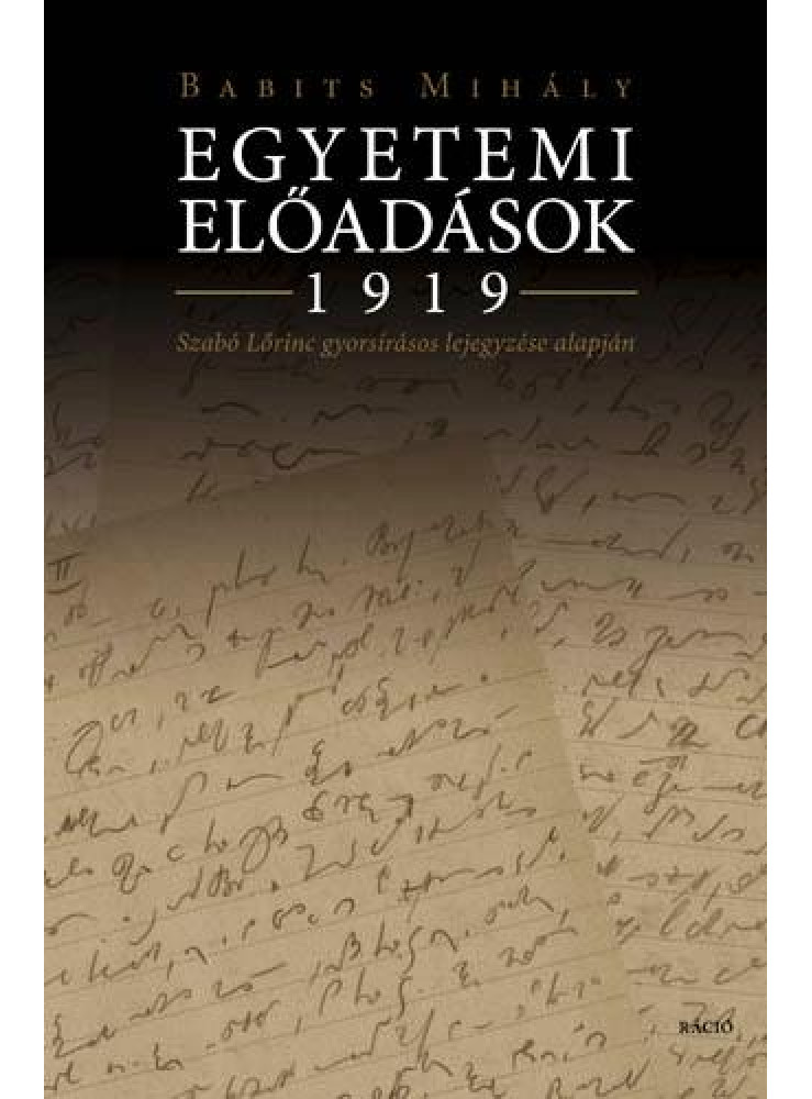 EGYETEMI ELŐADÁSOK 1919 EGYETEMI ELŐADÁSOK 1919