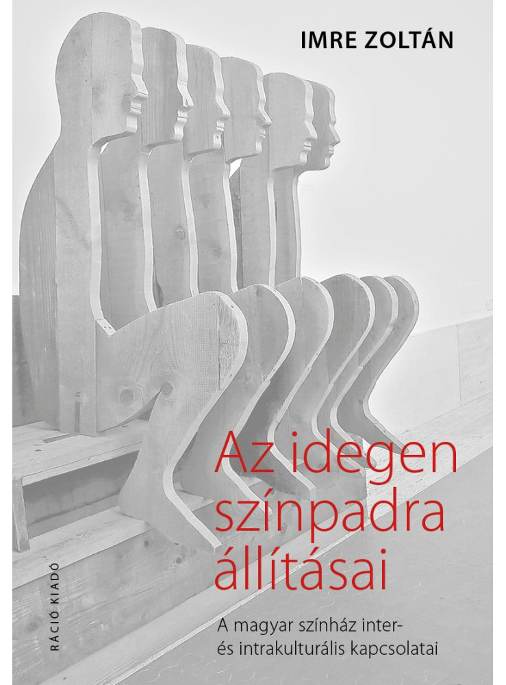 AZ IDEGEN SZÍNPADRA ÁLLÍTÁSAI
