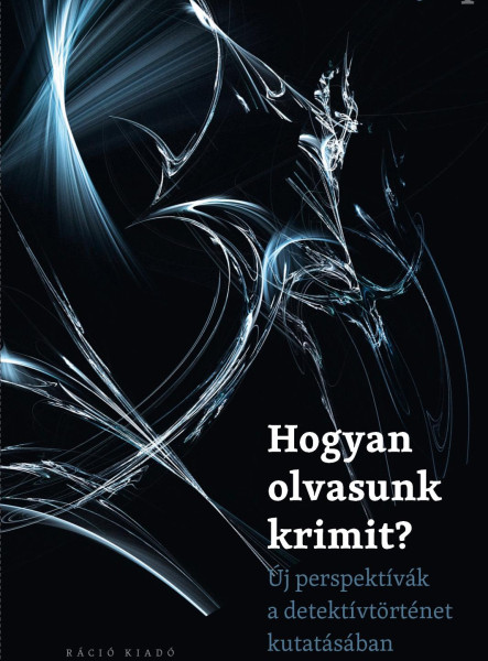 HOGYAN OLVASUNK KRIMIT? - ÜKH 2019