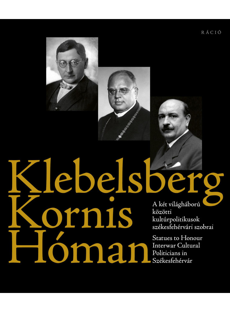 KLEBELSBERG - KORNIS - HÓMAN KLEBELSBERG - KORNIS - HÓMAN