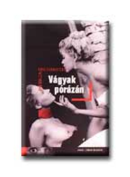 VÁGYAK PÓRÁZÁN - VÖRÖS-FEKETE KÖNYVEK -