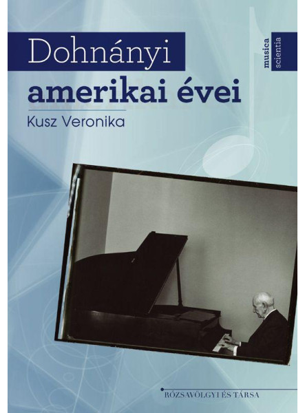 DOHNÁNYI AMERIKAI ÉVEI DOHNÁNYI AMERIKAI ÉVEI