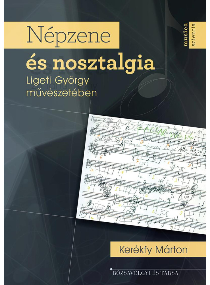 NÉPZENE ÉS NOSZTALGIA LIGETI GYÖRGY MŰVÉSZETÉBEN