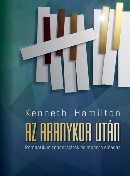 AZ ARANYKOR UTÁN - ROMANTIKUS ZONGORAJÁTÉK ÉS MODERN ELŐADÁS