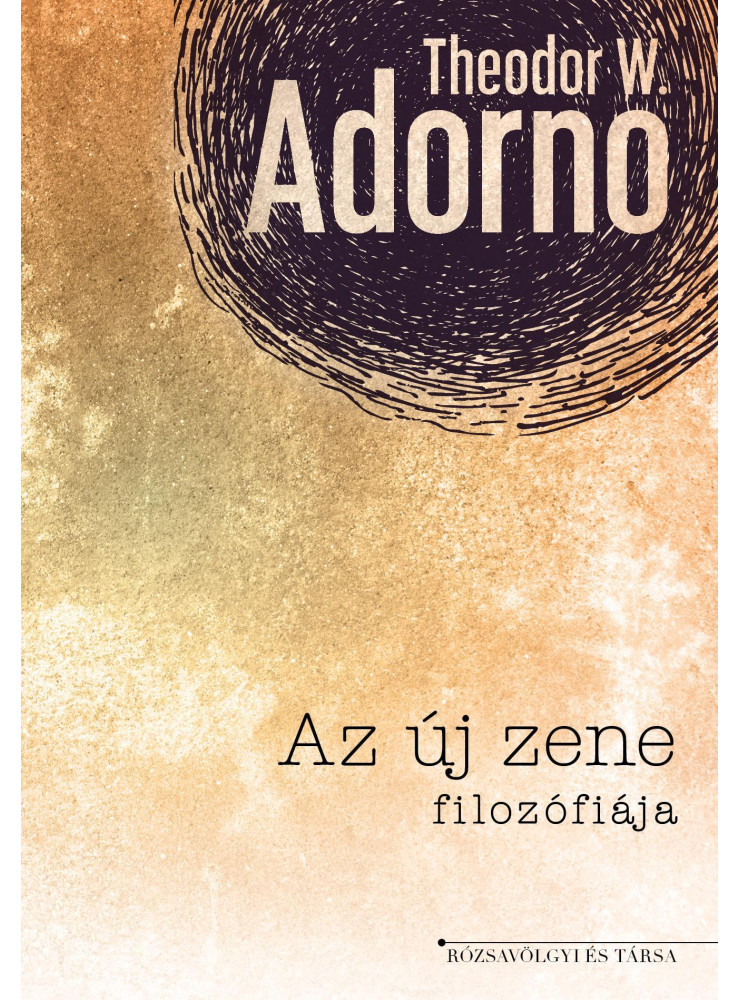 AZ ÚJ ZENE FILOZÓFIÁJA AZ ÚJ ZENE FILOZÓFIÁJA