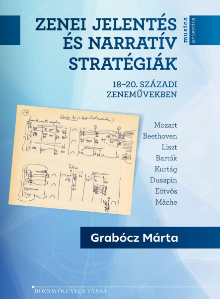 ZENEI JELENTÉS ÉS NARRATÍV STRATÉGIÁK 18-20. SZÁZADI ZENEMŰVEKBEN