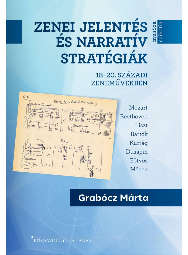ZENEI JELENTÉS ÉS NARRATÍV STRATÉGIÁK 18-20. SZÁZADI ZENEMŰVEKBEN