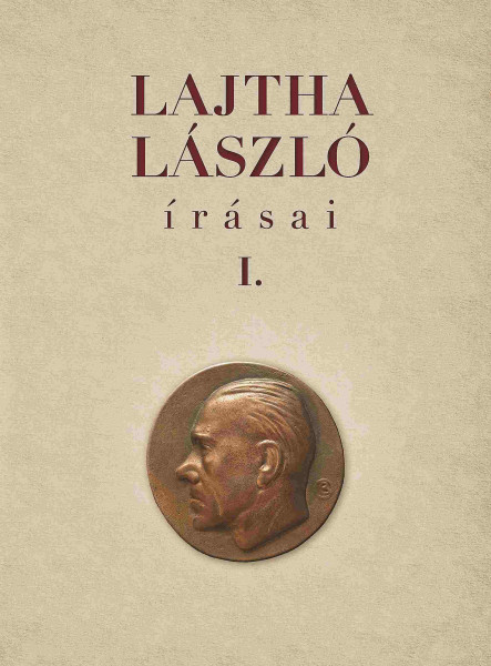LAJTHA LÁSZLÓ ÍRÁSAI  I-II.