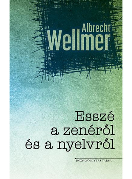 ESSZÉ A ZENÉRŐL ÉS A NYELVRŐL