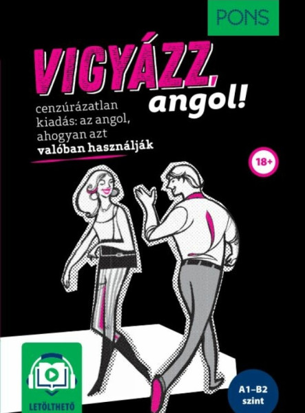 PONS VIGYÁZZ, ANGOL! - ONLINE HANGANYAGGAL