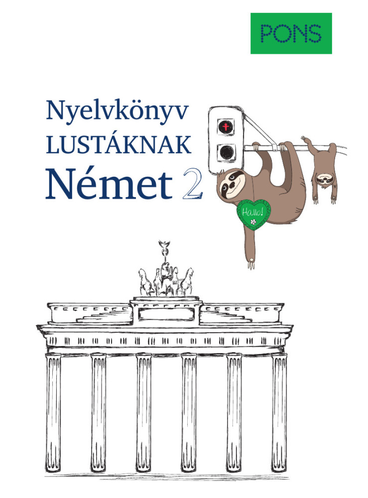 PONS NYELVKÖNYV LUSTÁKNAK NÉMET 2 PONS NYELVKÖNYV LUSTÁKNAK NÉMET 2