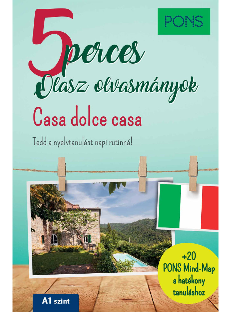 PONS 5 PERCES OLASZ OLVASMÁNYOK - CASA DOLCE CASA PONS 5 PERCES OLASZ OLVASMÁNYOK - CASA DOLCE CASA