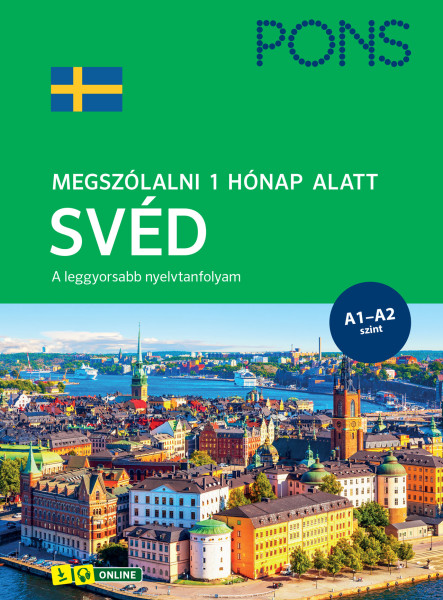 PONS MEGSZÓLALNI 1 HÓNAP ALATT SVÉD - A1-A2 SZINT