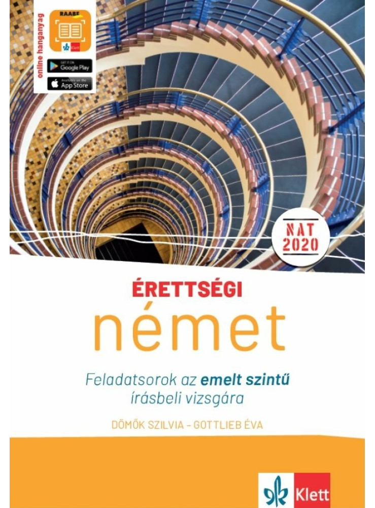 ÉRETTSÉGI - NÉMET FELADATSOROK AZ EMELT SZINTŰ ÍRÁSBELI VIZSGÁRA(ONLINE HANGANYA