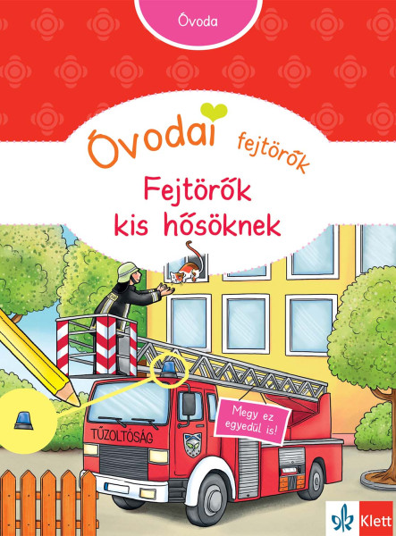 ÓVODAI FEJTÖRŐK - FEJTÖRŐK KIS HŐSÖKNEK