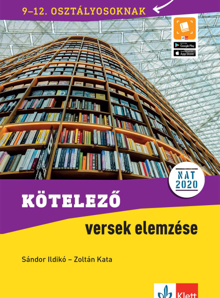 KÖTELEZŐ VERSEK ELEMZÉSE 9-12. OSZTÁLYOSOKNAK - 3. ÁTDOLG. KIADÁS