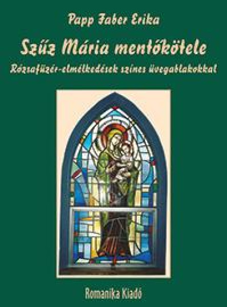 SZŰZ MÁRIA MENTŐKÖTELE