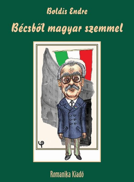 BÉCSBŐL MAGYAR SZEMMEL