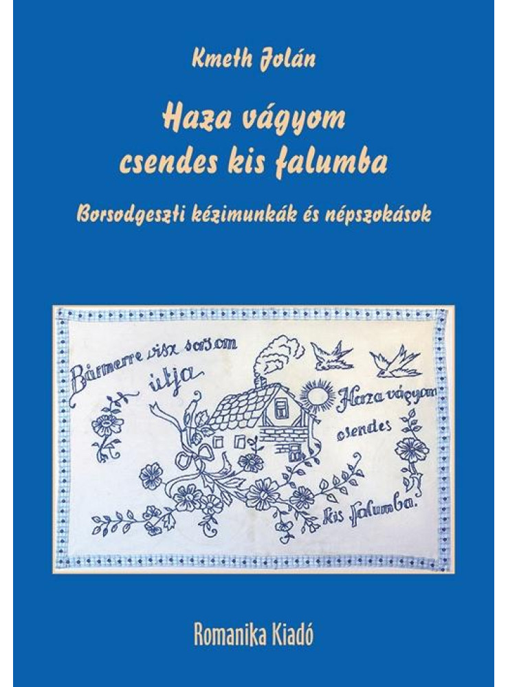 HAZA VÁGYOM CSENDES KIS FALUMBA HAZA VÁGYOM CSENDES KIS FALUMBA