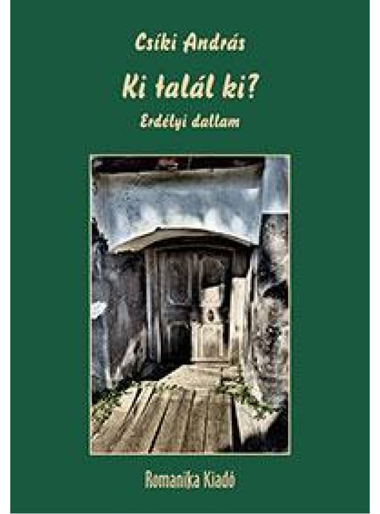 KI TALÁL KI? - ERDÉLYI DALLAM