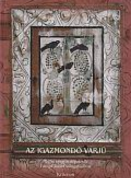 AZ IGAZMONDÓ VARJÚ