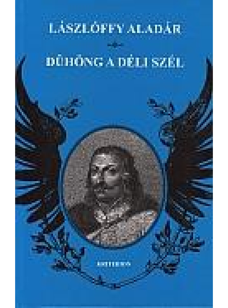 DÜHÖNG A DÉLI SZÉL DÜHÖNG A DÉLI SZÉL