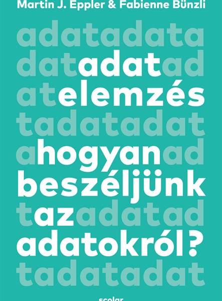ADATELEMZÉS - HOGYAN BESZÉLJÜNK AZ  ADATOKRÓL?