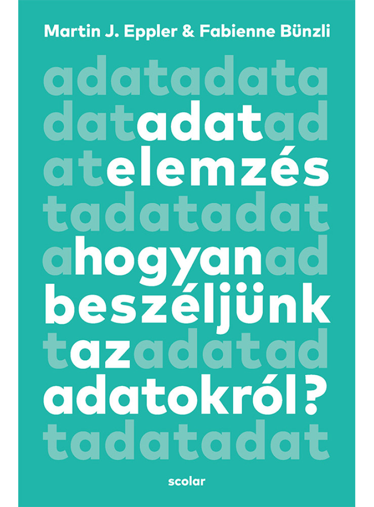ADATELEMZÉS - HOGYAN BESZÉLJÜNK AZ  ADATOKRÓL?