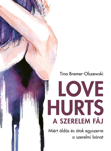 LOVE HURTS - A SZERELEM FÁJ