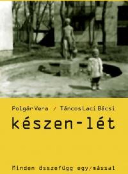 KÉSZEN-LÉT