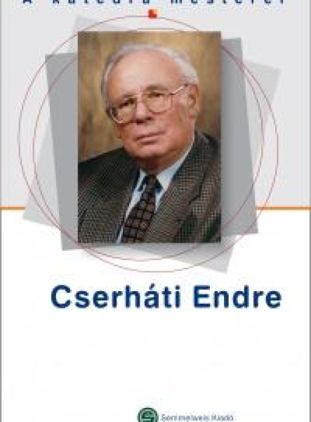 CSERHÁTI ENDRE - A KATEDRA MESTEREI