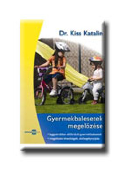 GYERMEKBALESETEK MEGELŐZÉSE