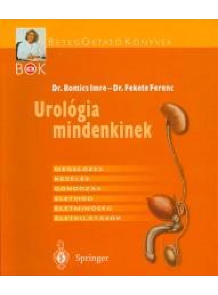 UROLÓGIA MINDENKINEK UROLÓGIA MINDENKINEK