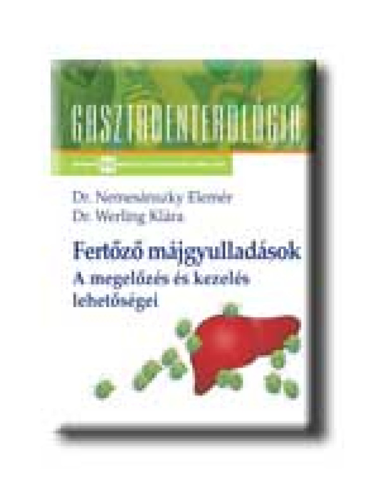 FERTŐZŐ MÁJGYULLADÁSOK FERTŐZŐ MÁJGYULLADÁSOK