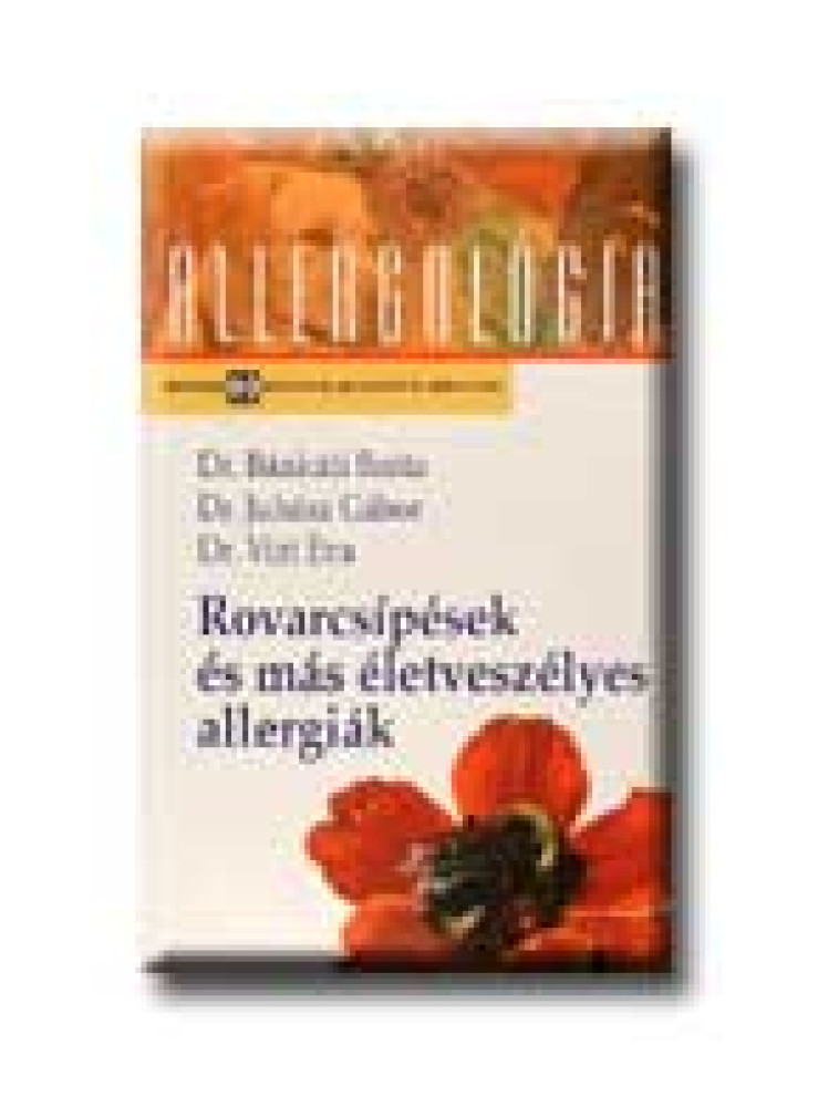 ROVARCSIPÉSEK ÉS MÁS ÉLETVESZÉLYES ALLERGIÁK