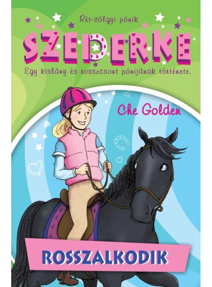 SZEDERKE ROSSZALKODIK - RÉT-VÖLGYI PÓNIK 4.
