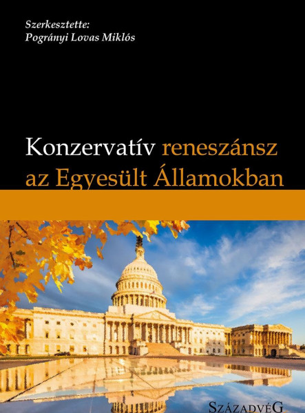 KONZERVATÍV RENESZÁNSZ AZ EGYESÜLT ÁLLAMOKBAN