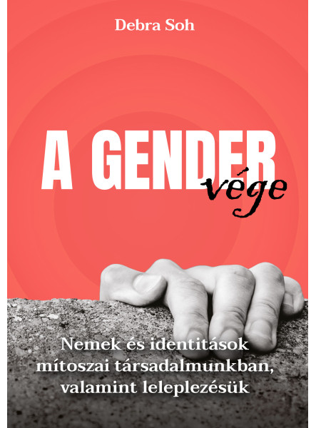 A GENDER VÉGE A GENDER VÉGE