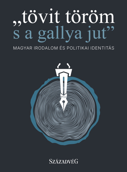 TÖVIT TÖRÖM S A GALLYA JUT - MAGYAR IRODALOM ÉS POLITIKAI IDENTITÁS