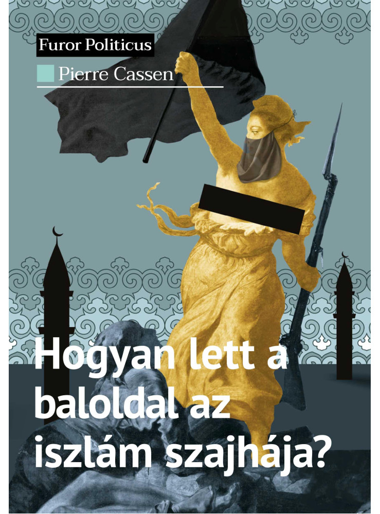 HOGYAN LETT A BALOLDAL AZ ISZLÁM SZAJHÁJA? HOGYAN LETT A BALOLDAL AZ ISZLÁM SZAJHÁJA?
