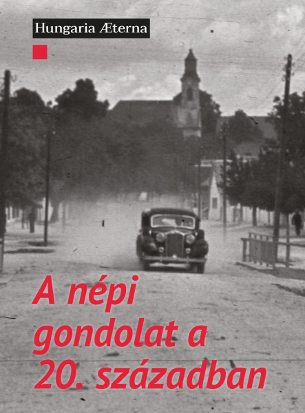 A NÉPI GONDOLAT A 20. SZÁZADBAN