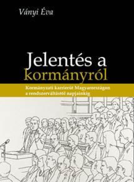 JELENTÉS A KORMÁNYRÓL
