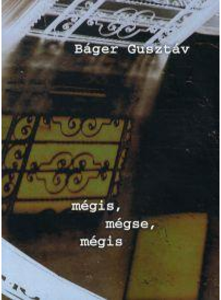MÉGIS, MÉGSE, MÉGIS MÉGIS, MÉGSE, MÉGIS