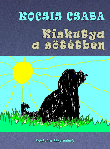 KISKUTYA A SÖTÉTBEN