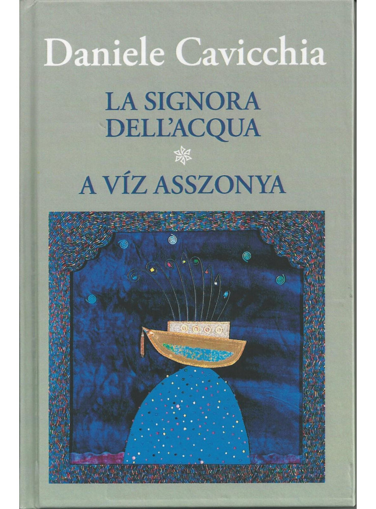A VÍZ ASSZONYA A VÍZ ASSZONYA