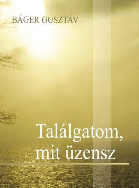 TALÁLGATOM, MIT ÜZENSZ