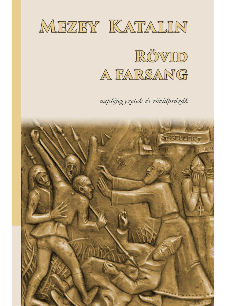 RÖVID A FARSANG - NAPLÓJEGYZETEK ÉS RÖVID PRÓZÁK